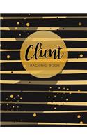 Client Tracking Book: Client Data Organizer, Customer Log Book, Client Profile Tracker Book. Perfect for Keep Track Your Customer(3 Client Organizer)