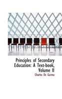 Principles of Secondary Education: A Text-Book, Volume II