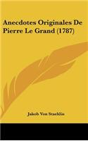 Anecdotes Originales de Pierre Le Grand (1787)