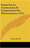 Essais Sur La Construction Et Comparaison Des Thermometres (1751)
