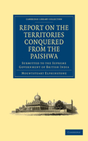 Report on the Territories Conquered from the Paishwa: Submitted to the Supreme Government of British India