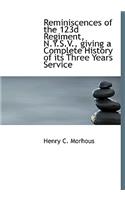 Reminiscences of the 123d Regiment, N.Y.S.V., Giving a Complete History of Its Three Years Service: (English)