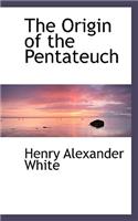 The Origin of the Pentateuch