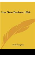 Her Own Devices (1896)