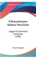 Romanticismo Italiano Non Esiste
