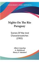 Nights On The Rio Paraguay