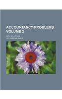 Accountancy Problems Volume 2; With Solutions: (English)