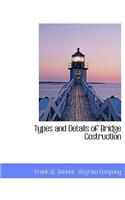 Types and Details of Bridge Costruction