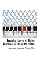 Statistical Review of Higher Education in the United States,