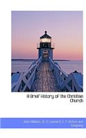 A Brief History of the Christian Church