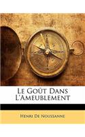 Le Gout Dans L'Ameublement: (French)