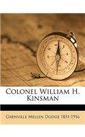 Colonel William H. Kinsman: (English)