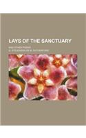 Lays of the Sanctuary; And Other Poems