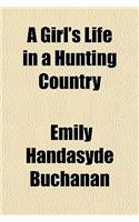 A Girl's Life in a Hunting Country