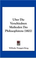 Uber Die Verschiednen Methoden Des Philosophirens (1802)