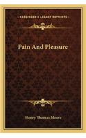 Pain and Pleasure