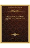 The Ansated Cross of the Egyptians and Christian Cross
