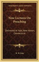 Nine Lectures on Preaching