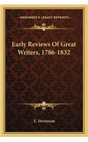 Early Reviews of Great Writers, 1786-1832