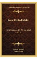 Your United States: Impressions of a First Visit (1912)