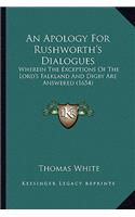 An Apology for Rushworth's Dialogues