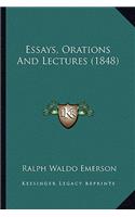 Essays, Orations And Lectures (1848)