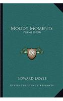 Moody Moments: Poems (1888)