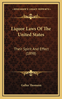 Liquor Laws of the United States