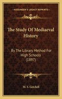 The Study Of Mediaeval History