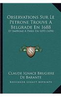 Observations Sur Le Petrone Trouve A Belgrade En 1688