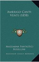 Amerigo Canti Venti (1858)