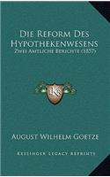 Die Reform Des Hypothekenwesens