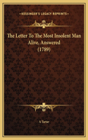 The Letter To The Most Insolent Man Alive, Answered (1789)