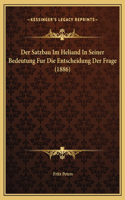 Der Satzbau Im Heliand In Seiner Bedeutung Fur Die Entscheidung Der Frage (1886)