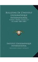 Bulletins De L'Institut Geographique International