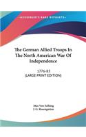 The German Allied Troops in the North American War of Independence