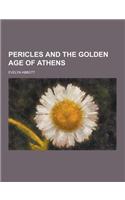 Pericles and the Golden Age of Athens