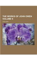 The Works of John Owen Volume 9