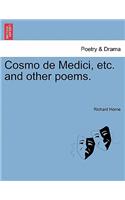 Cosmo de Medici, Etc. and Other Poems.: (English)