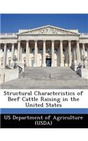 Structural Characteristics of Beef Cattle Raising in the United States: (English)