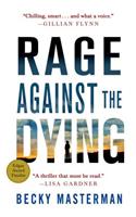 Rage Against the Dying