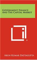 Government Finance and the Capital Market