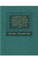 The Technology of Wood Distillation, with Special Reference to the Methods of Obtaining the Intermediate and Finished Products from the Primary Distil