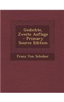 Gedichte, Zweite Auflage - Primary Source Edition