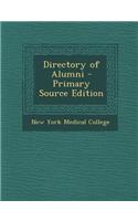 Directory of Alumni - Primary Source Edition