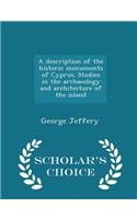 Description of the Historic Monuments of Cyprus. Studies in the Archaeology and Architecture of the Island - Scholar's Choice Edition