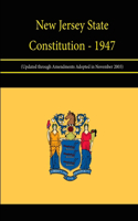 New Jersey State Constitution - 1947 (Updated through Amendments Adopted in November 2003)