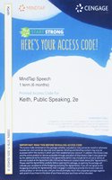 Mindtap Speech, 1 Term (6 Months) Printed Access Card for Keith/Lundberg's Public Speaking: Choice and Responsibility, 2nd