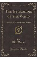 The Beckoning of the Wand