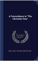 A Concordance to The Christian Year